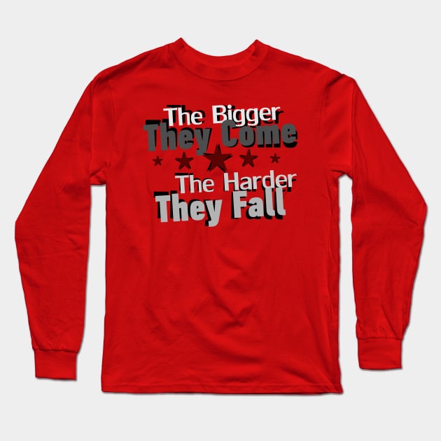 The bigger they come Long Sleeve T-Shirt by HelenaCooper